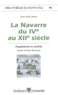 cover of the book La Navarre du Ive au XI le siécle. Peuplement et société