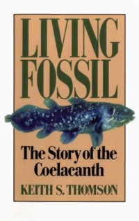 cover of the book Living fossil: the story of the coelacanth