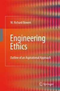 cover of the book Engineering Ethics: Outline of an Aspirational Approach