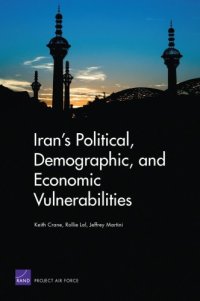 cover of the book Iran's Political, Demographic, and Economic Vulnerabilities