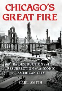 cover of the book Chicago’s Great Fire