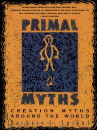 cover of the book Primal Myths: Creation Myths Around the World