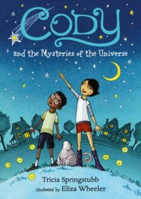 cover of the book Cody and the Mysteries of the Universe