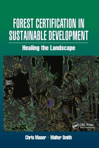 cover of the book Forest Certification in Sustainable Development: Healing the Landscape