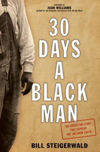 cover of the book 30 days a black man: the forgotten story that exposed the Jim Crow South