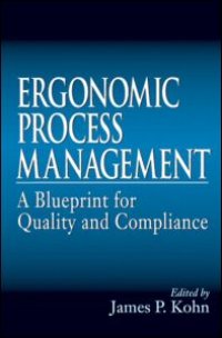 cover of the book Ergonomics Process Management: A Blueprint for Quality and Compliance