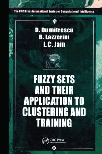 cover of the book Fuzzy Sets & their Application to Clustering & Training