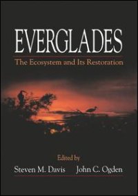 cover of the book Everglades: The Ecosystem and Its Restoration