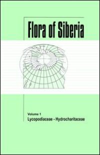 cover of the book Flora of Siberia, Vol. 1: Lycopodiaceae - Hydrocharitaceae