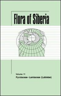 cover of the book Flora of Siberia, Vol. 11: Pyrolaceae-Lamiaceae