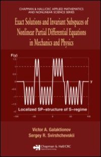 cover of the book Exact Solutions and Invariant Subspaces of Nonlinear Partial Differential Equations in Mechanics and Physics