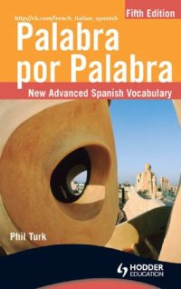 cover of the book Palabra por Palabra / Verbatim: New Advanced Spanish Vocabulary (Spanish Edition) (Spanish and English Edition)