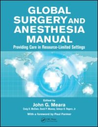 cover of the book Global Surgery and Anesthesia Manual: Providing Care in Resource-limited Settings