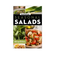 cover of the book Good Eating's Seasonal Salads: Fresh and Creative Recipes for Spring, Summer, Winter, and Fall