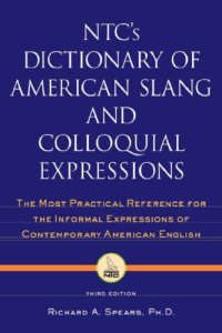 cover of the book NTC's Dictionary of American Slang and Colloquial Expressions