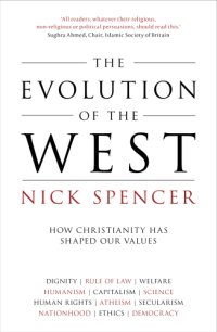 cover of the book The evolution of the West: how Christianity has shaped our values