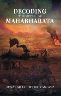 cover of the book Decoding the Metaphor Mahabharata