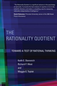 cover of the book The rationality quotient: toward a test of rational thinking