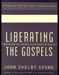 cover of the book Liberating the gospels: reading the bible with jewish eyes