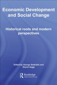 cover of the book Economic development and social change: historical roots and modern perspectives