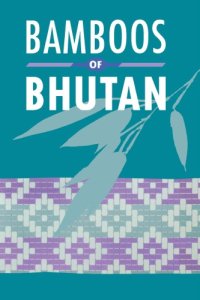 cover of the book Bamboos of Bhutan: an illustrated guide