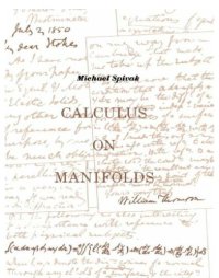 cover of the book Calculus on manifolds: a modern approach to classical theorems of advanced calculus