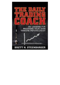 cover of the book The daily trading coach: 101 lessons for becoming your own trading psychologist