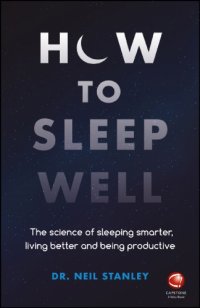 cover of the book How to sleep well: the science of sleeping smarter, living better and being productive