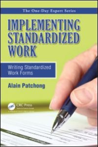 cover of the book Implementing Standardized Work: Writing Standardized Work Forms