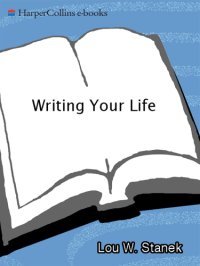 cover of the book Writing your life: putting your past on paper