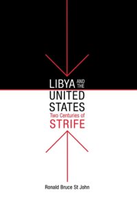 cover of the book Libya and the United States: two centuries of strife