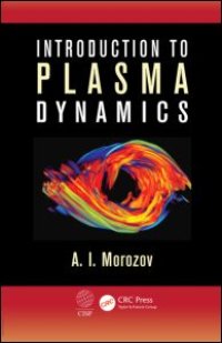 cover of the book Introduction to Plasma Dynamics