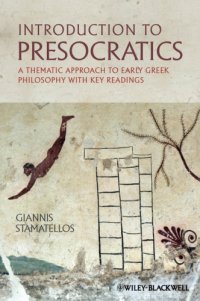 cover of the book Introduction to Presocratics: a thematic approach to early Greek philosophy, with key readings