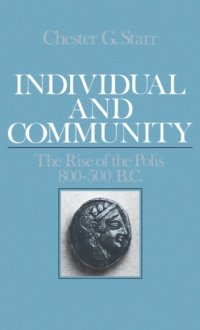 cover of the book Individual and community: the rise of the polis, 800-500 B.C