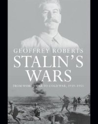 cover of the book Stalin's wars: from World War to Cold War, 1939-1953