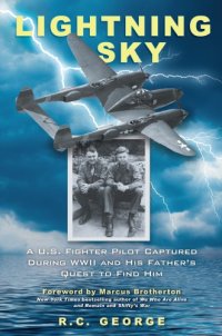 cover of the book Lightning sky: a U.S. fighter pilot captured during WWII and his father's quest to find him