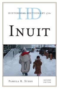 cover of the book Historical dictionary of the Inuit