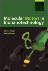 cover of the book Molecular Motors in Bionanotechnology