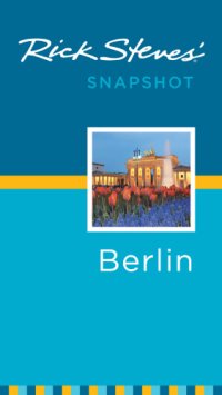 cover of the book Rick Steves' Snapshot Berlin