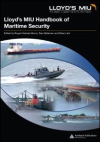 cover of the book Lloyd's MIU Handbook of Maritime Security