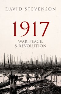 cover of the book 1917: war, peace, and revolution