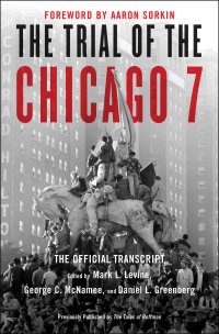 cover of the book The Trial of the Chicago 7: The Official Transcript