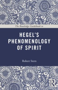 cover of the book The Routledge Guidebook to Hegels Phenomenology of Spirit