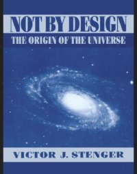 cover of the book Not by Design: The Origin of the Universe