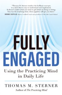 cover of the book Fully engaged: using the practicing mind in daily life