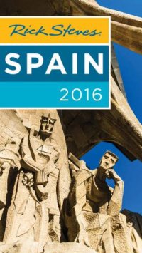 cover of the book Rick Steves' Spain 2016