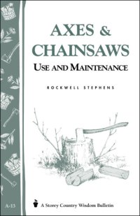 cover of the book Axes & chainsaws: use & maintenance