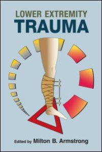 cover of the book Lower Extremity Trauma