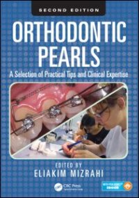 cover of the book Orthodontic Pearls: A Selection of Practical Tips and Clinical Expertise, Second Edition