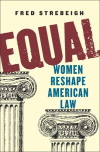 cover of the book Equal: women reshape American law